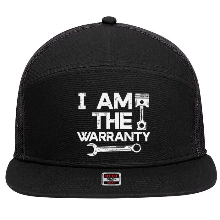 Mechanic I Am The Warranty Funny Car Auto Technician 7 Panel Mesh Trucker Snapback Hat