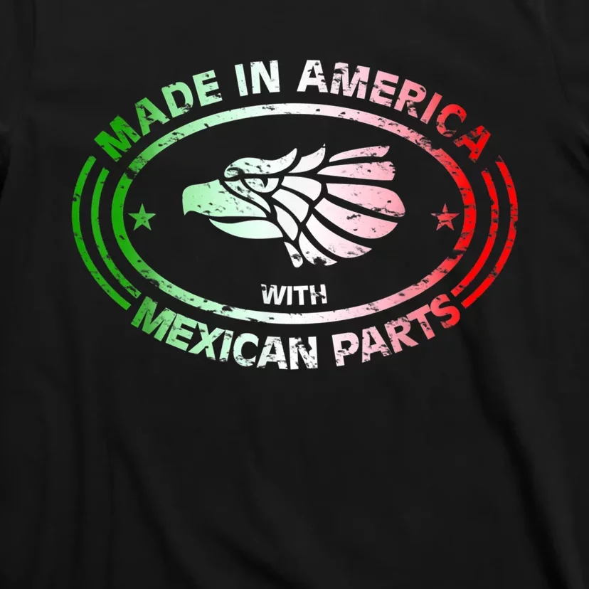 Made In America With Mexican Parts, American Pride Shirt T-Shirt