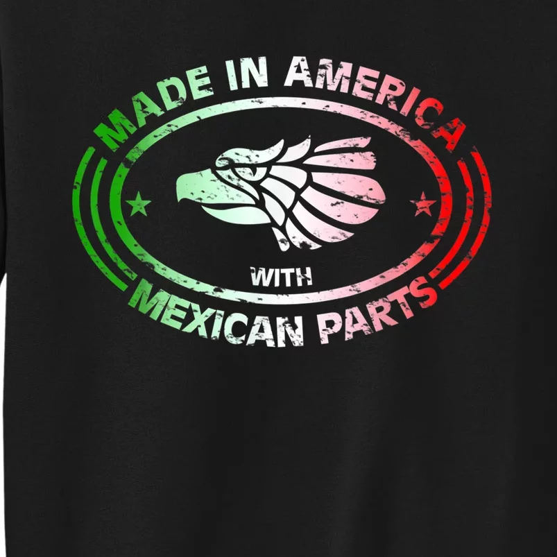 Made In America With Mexican Parts, American Pride Shirt Tall Sweatshirt