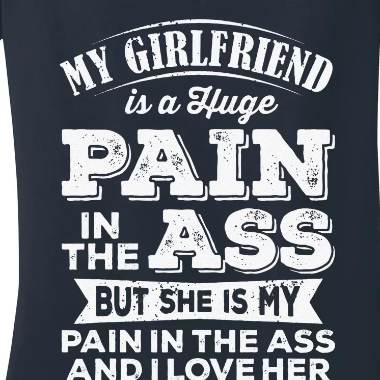 Myfriend Is A Huge Pain In The Ass But I Love Her Cool Women's V-Neck T-Shirt