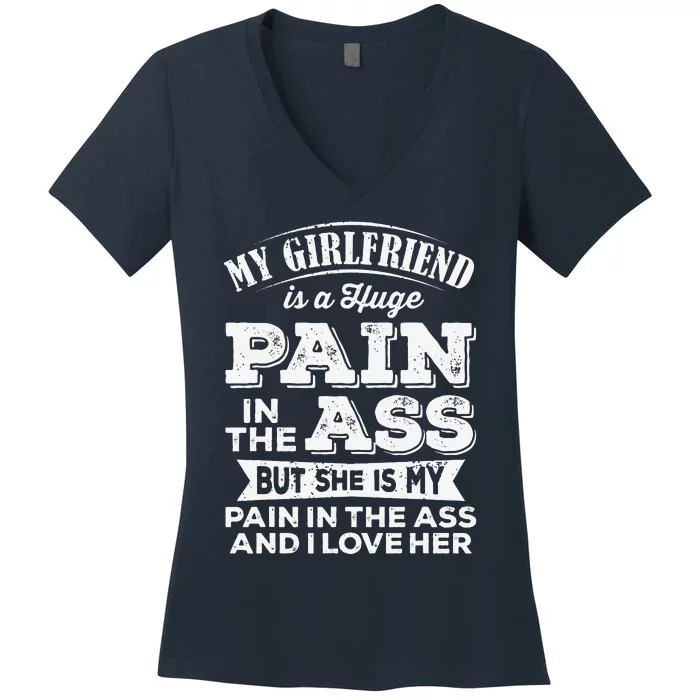 Myfriend Is A Huge Pain In The Ass But I Love Her Cool Women's V-Neck T-Shirt