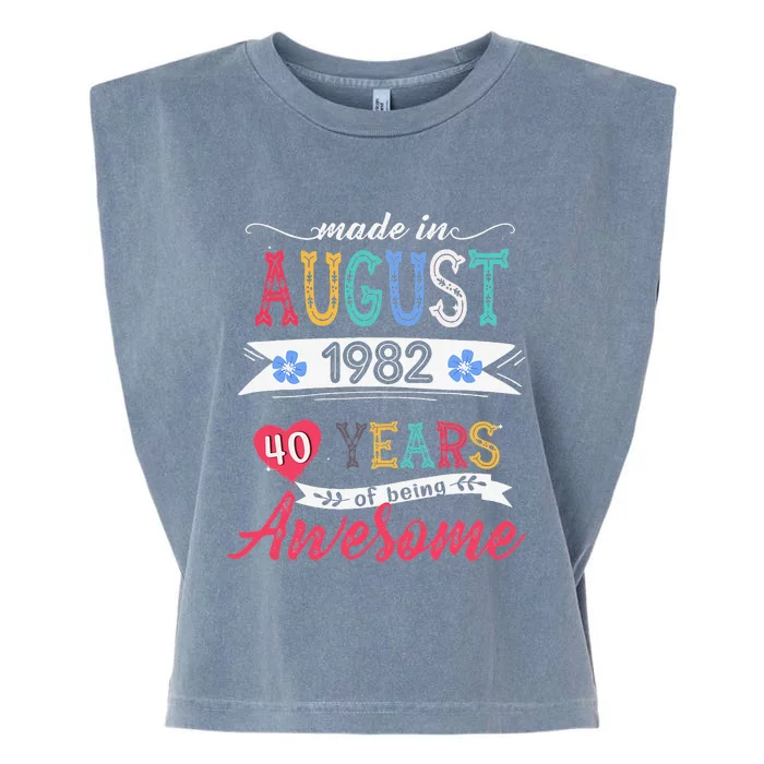 Made In August 1982 40 Year Of Being Awesome 40th Birthday Garment-Dyed Women's Muscle Tee