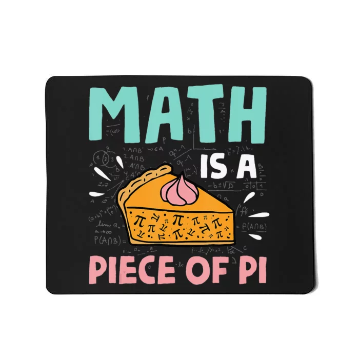 Math is a Piece of Pie Pi Day funny Math Lover Mousepad