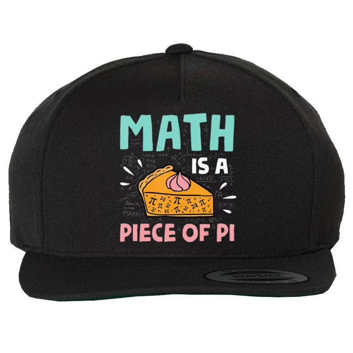 Math is a Piece of Pie Pi Day funny Math Lover Wool Snapback Cap