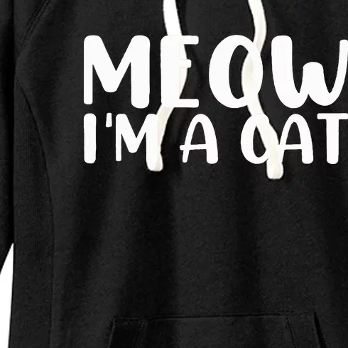 Meow I'm A Cat Halloween Costume Funny Saying Cat Women's Fleece Hoodie