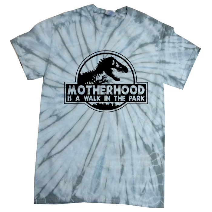 Motherhood Is A Walk In The Park Tie-Dye T-Shirt