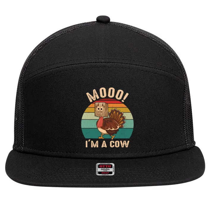 Mooo IM A Cow Funny Turkey Thanksgiving 7 Panel Mesh Trucker Snapback Hat