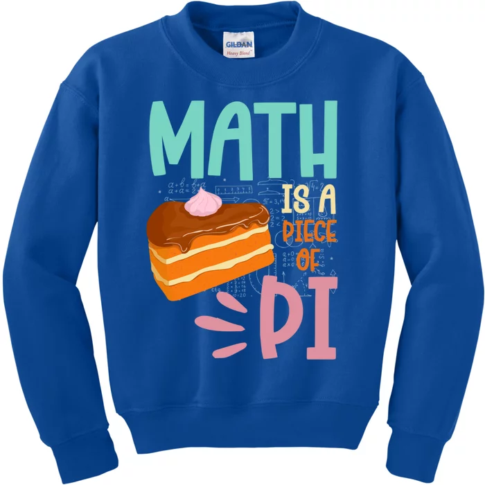 Math Is A Piece Of Pie Happy Pi Day Math Lover Meaningful Gift Kids Sweatshirt