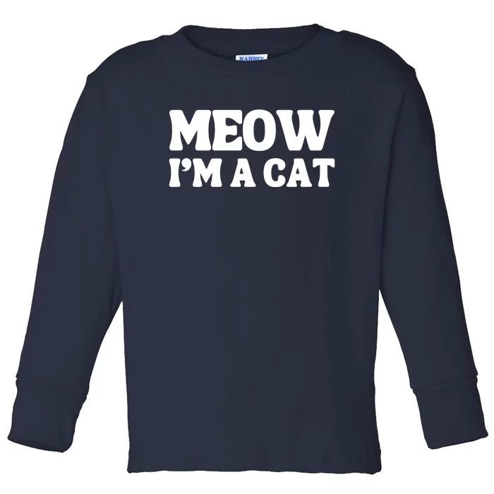 Meow IM A Cat Halloween Costume Funny Saying Cat Toddler Long Sleeve Shirt