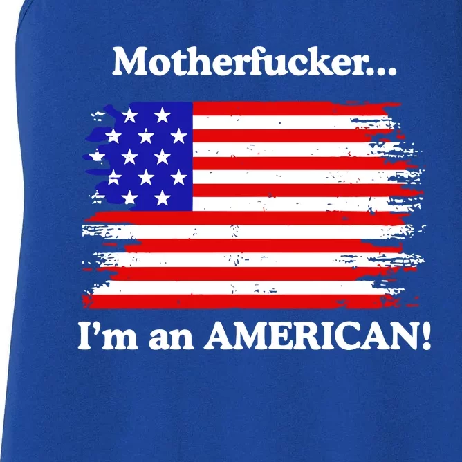 Motherfcker IM An American Women's Racerback Tank