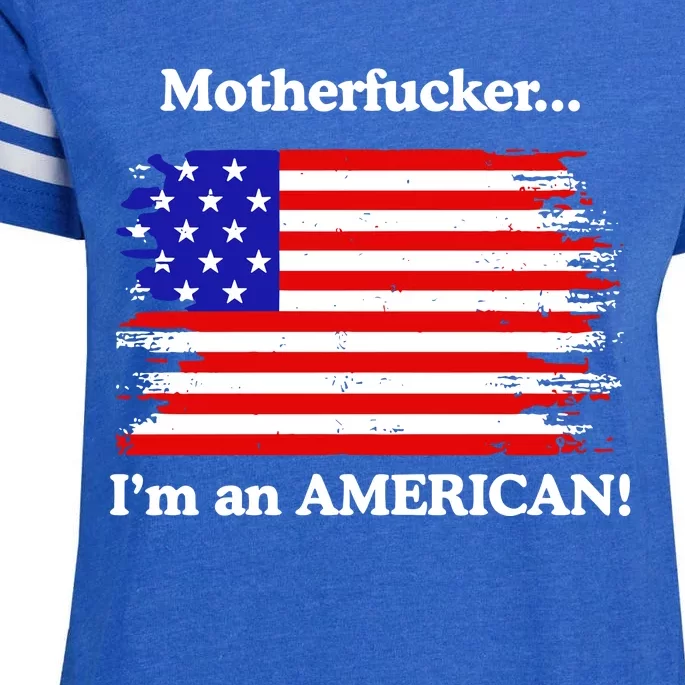 Motherfcker IM An American Enza Ladies Jersey Football T-Shirt