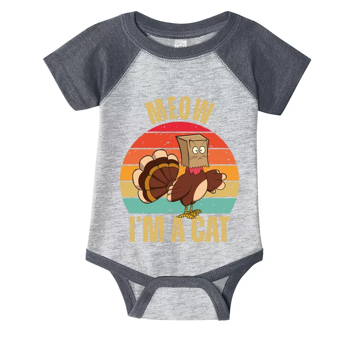 Meow IM A Cat Thanksgiving Turkey Funny Infant Baby Jersey Bodysuit