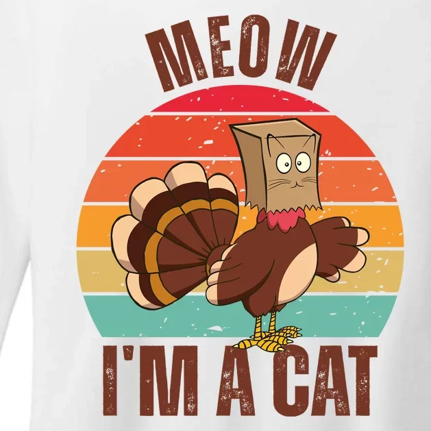 Meow IM A Cat Thanksgiving Turkey Funny Womens CVC Long Sleeve Shirt