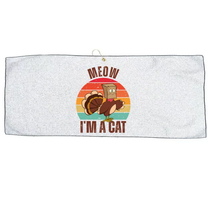 Meow IM A Cat Thanksgiving Turkey Funny Large Microfiber Waffle Golf Towel