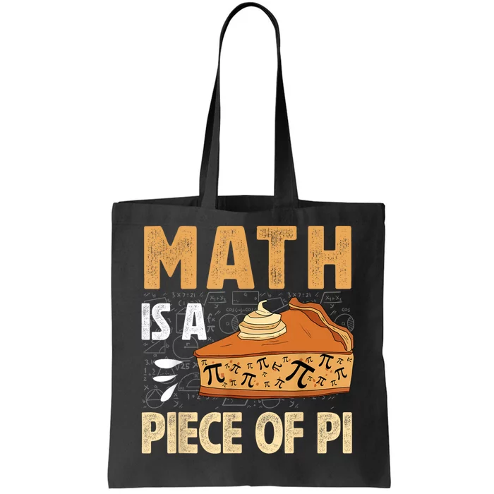 Math Is A Piece Of Pie Pi Day Pi 3.14 Symbol Funny Math Tote Bag