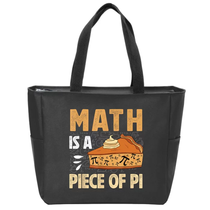 Math Is A Piece Of Pie Pi Day Pi 3.14 Symbol Funny Math Zip Tote Bag