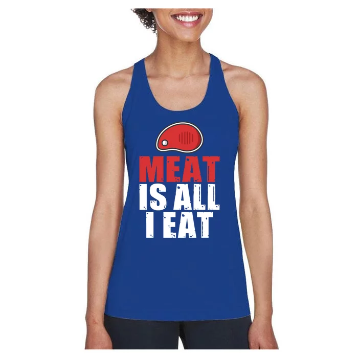 Meat Is All I Eat Bbq Grill Beef Gift Women's Racerback Tank