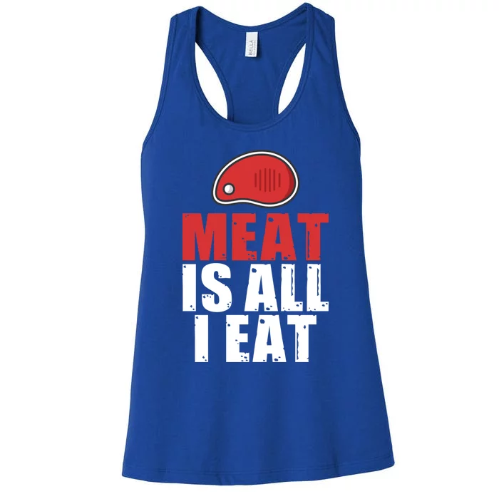 Meat Is All I Eat Bbq Grill Beef Gift Women's Racerback Tank