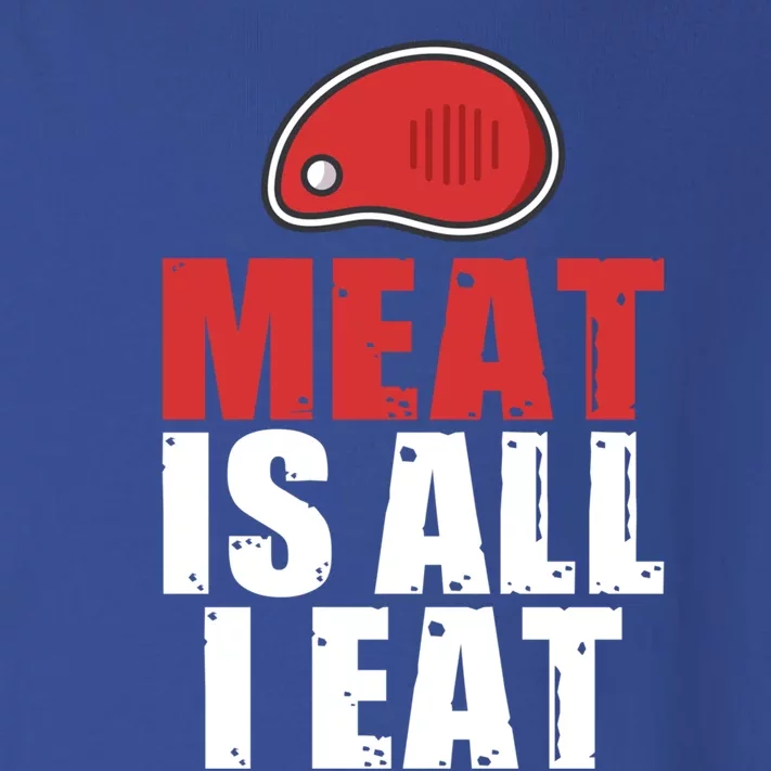 Meat Is All I Eat Bbq Grill Beef Gift Toddler Long Sleeve Shirt