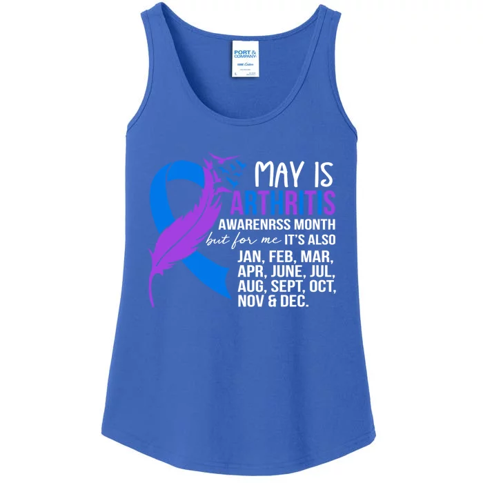 May Is Arthritis Awareness Month But For Me ItS Jan Feb Gift Ladies Essential Tank