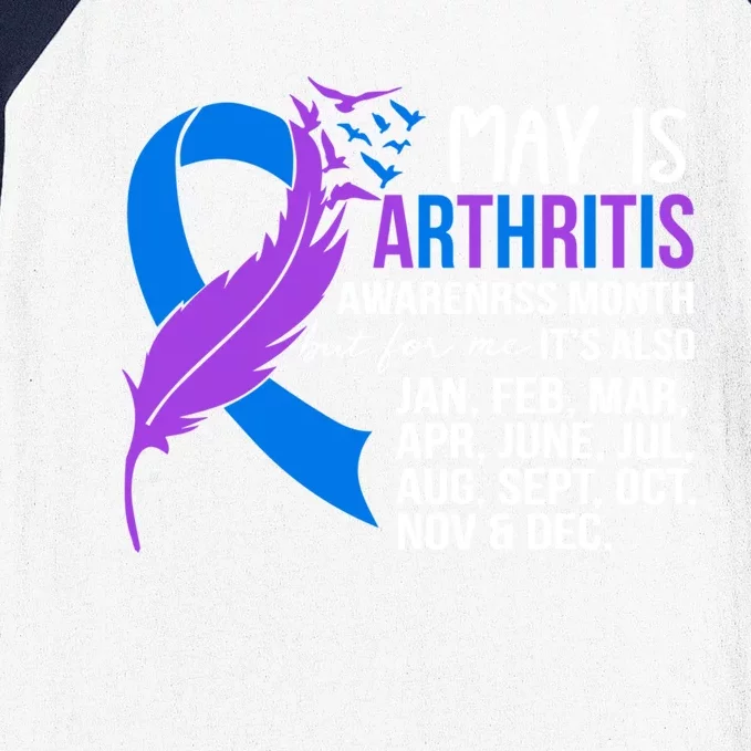 May Is Arthritis Awareness Month But For Me ItS Jan Feb Gift Baseball Sleeve Shirt