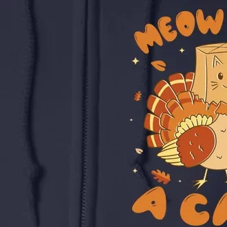 Meow I'm A Cat Funny Turkey Thanksgiving Full Zip Hoodie