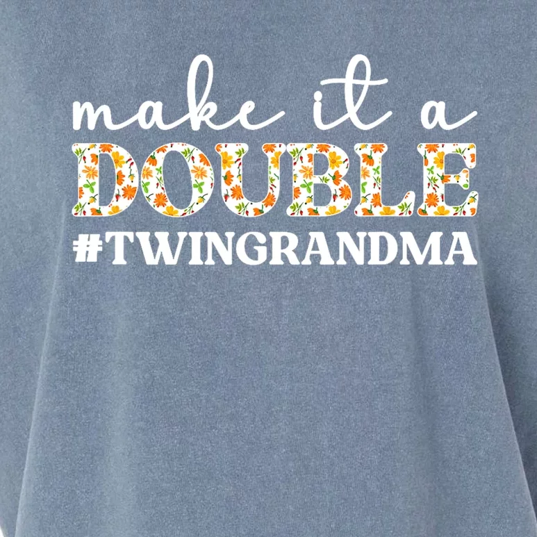 Make It A Double Twin Grandma Of Twins Twin Grandmother Garment-Dyed Women's Muscle Tee