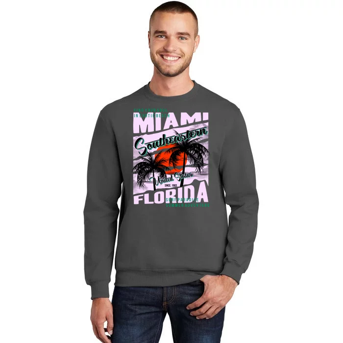 Miami Sunshine Florida Tall Sweatshirt