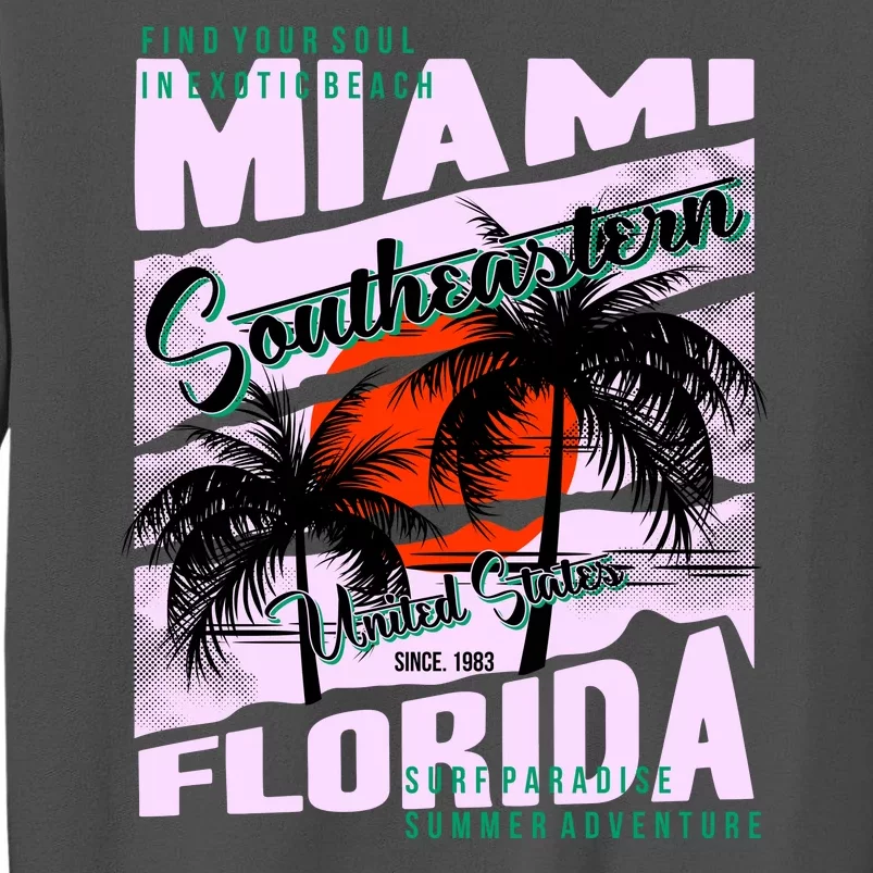 Miami Sunshine Florida Tall Sweatshirt