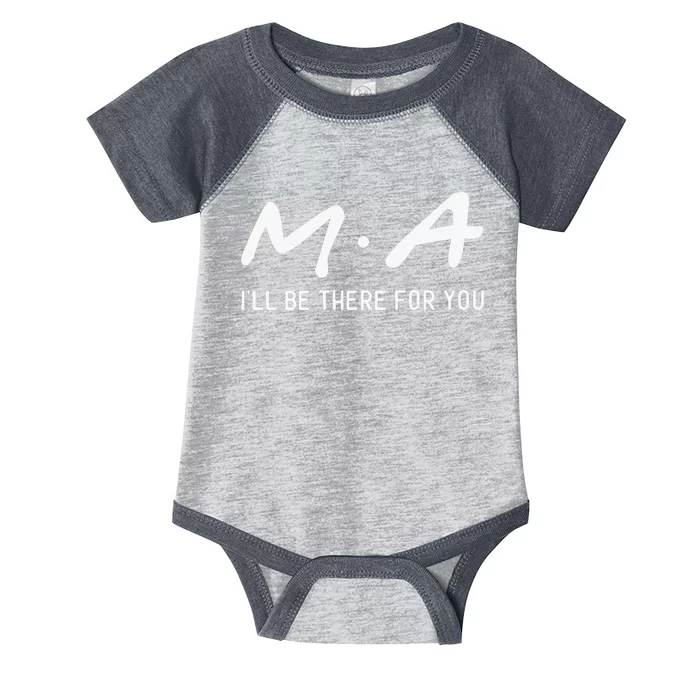 M.a I'll Be There For You Infant Baby Jersey Bodysuit