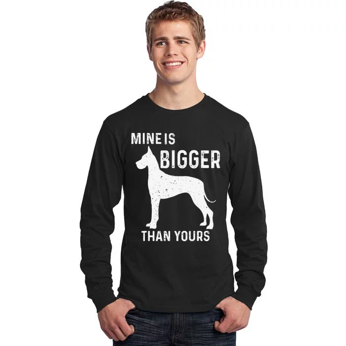 Mine Is Bigger Than Yours Funny Great Vintage Dane Dog Tall Long Sleeve T-Shirt