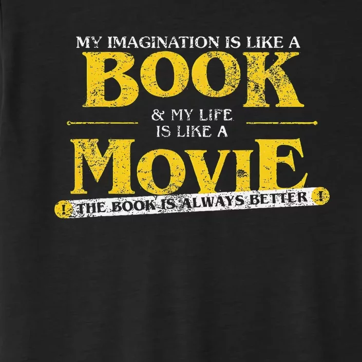 My Imagination Book My Life Movie Sarcastic Retro Book Lover ChromaSoft Performance T-Shirt