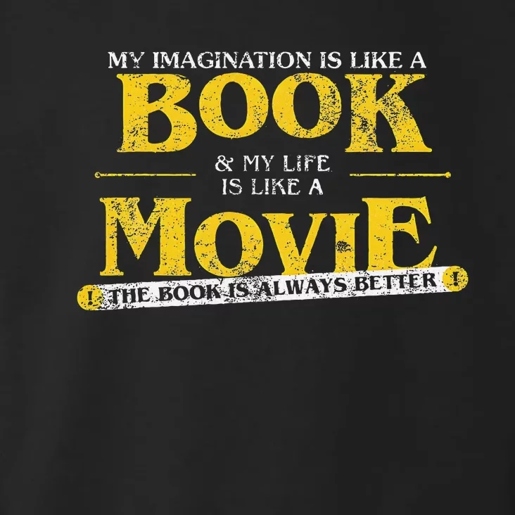 My Imagination Book My Life Movie Sarcastic Retro Book Lover Toddler Hoodie