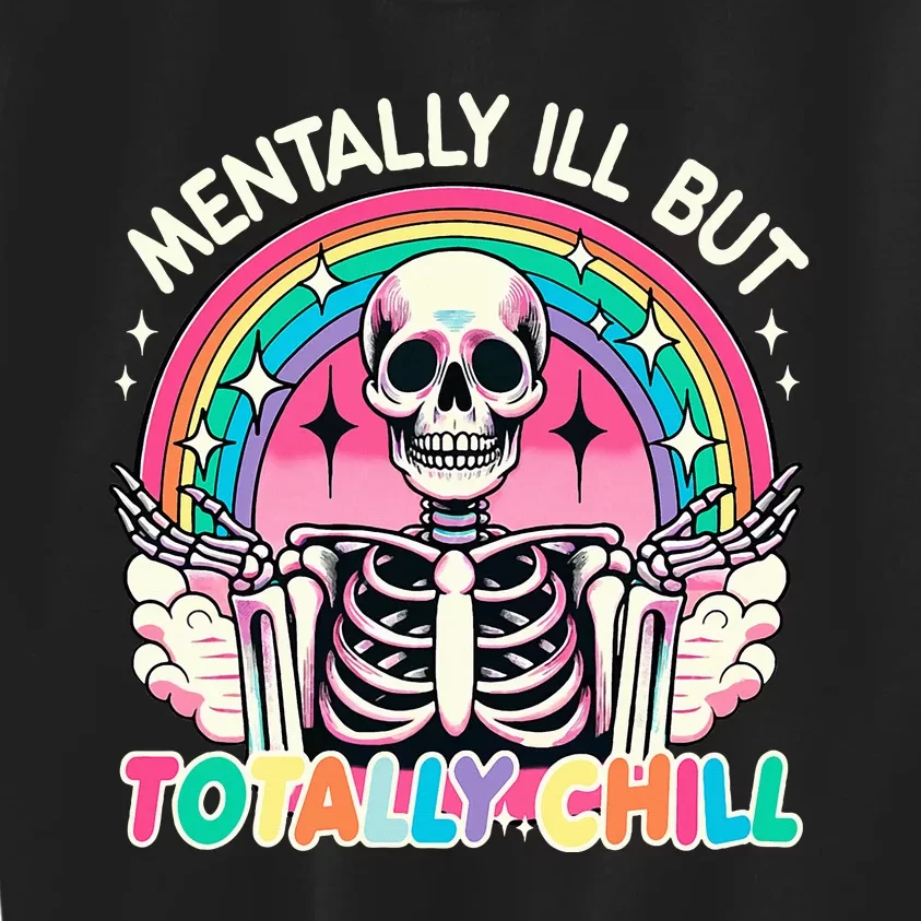 Mentally Ill But Totally Chill Pastel Skeleton Halloween Kids Sweatshirt