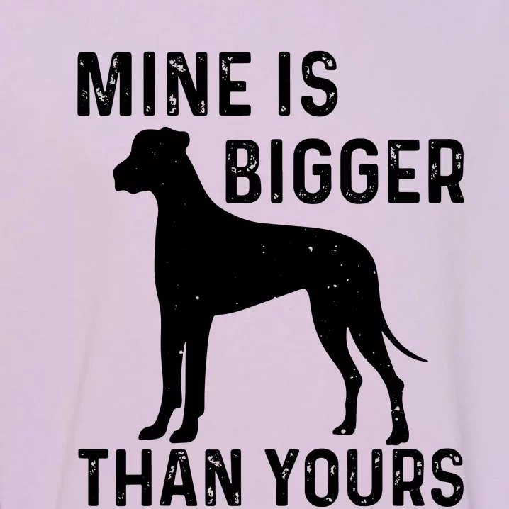 Mine Is Bigger Than Yours Fun Great Dane Dog Deutsche Dogge Garment-Dyed Sweatshirt