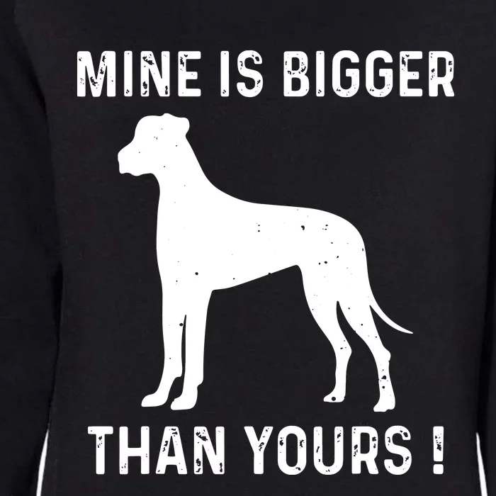 Mine Is Bigger Than Yours Fun Great Dane Dog German Mastiff Womens California Wash Sweatshirt