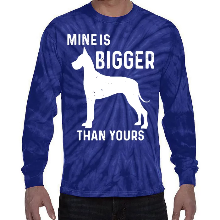 Mine Is Bigger Than Yours Funny Great Vintage Dane Dog Tie-Dye Long Sleeve Shirt