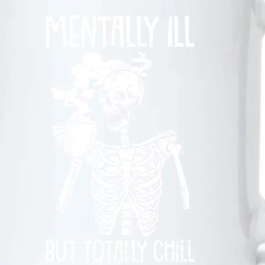 Mentally Ill But Totally Chill Halloween Costume Skeleton Black Color Changing Mug