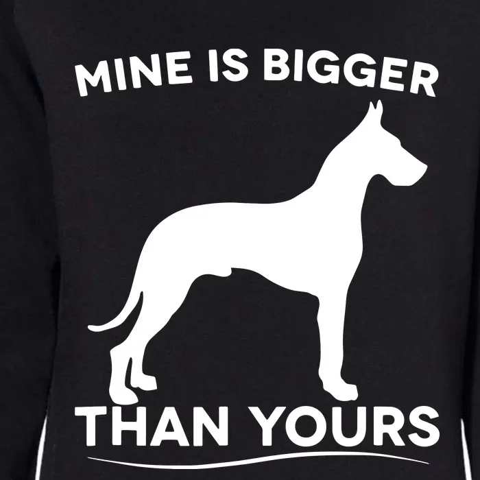 Mine Is Bigger Than Yours Great Dane Dog Womens California Wash Sweatshirt