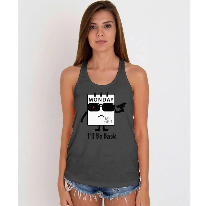 Monday I'll Be Back Funny Humorous Weekday Tee Women's Knotted Racerback Tank