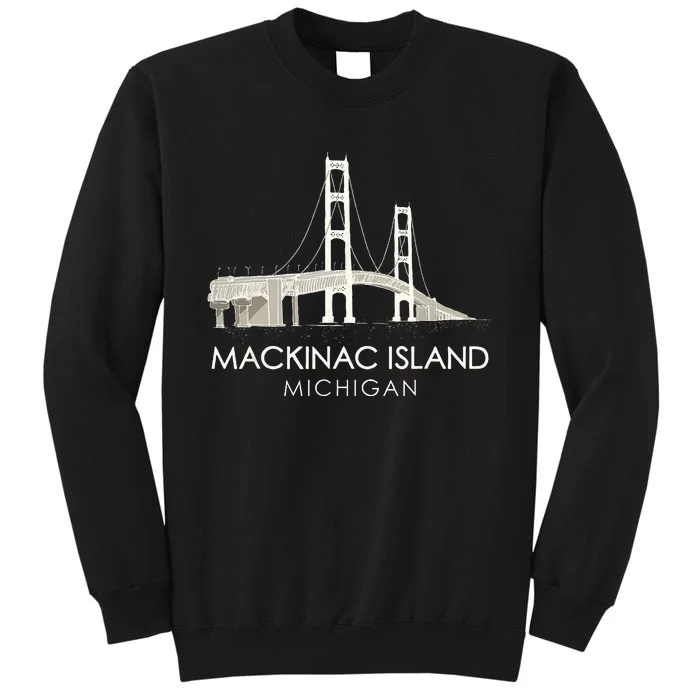 Mackinac Island Bridge Michigan Great Lakes Huron Ferry Trip Tall Sweatshirt