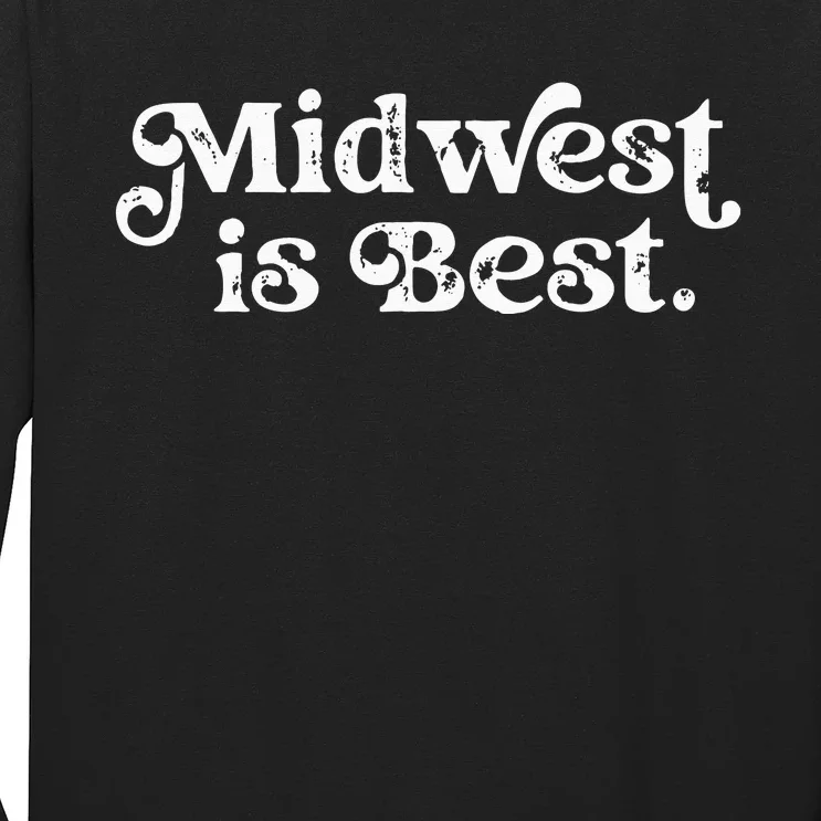 Midwest is Best Long Sleeve Shirt