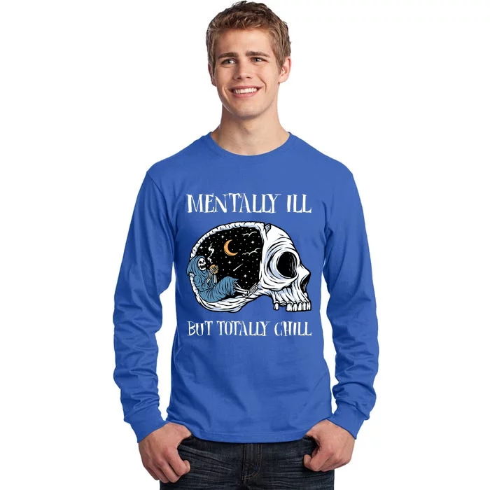 Mentally Ill But Totally Chill Halloween Costume Skeleton Tall Long Sleeve T-Shirt