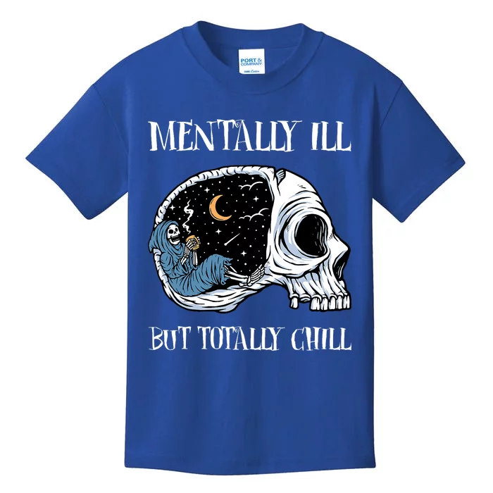 Mentally Ill But Totally Chill Halloween Costume Skeleton Kids T-Shirt