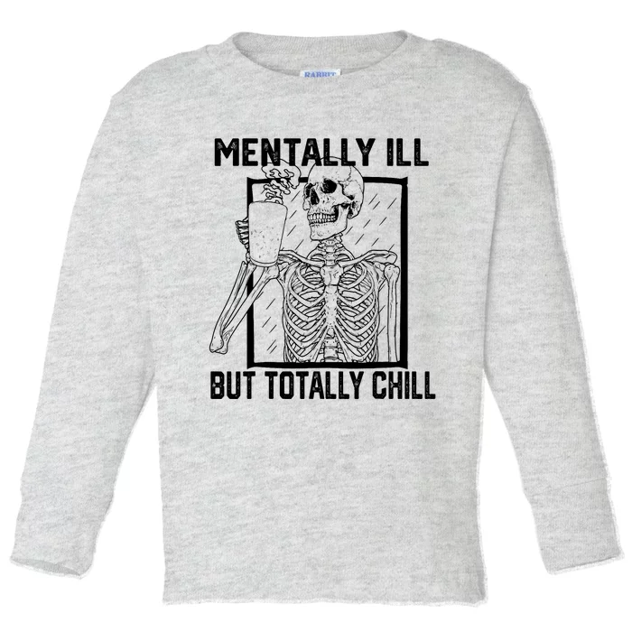 Mentally Ill But Totally Chill Halloween Skeleton Coffee Toddler Long Sleeve Shirt