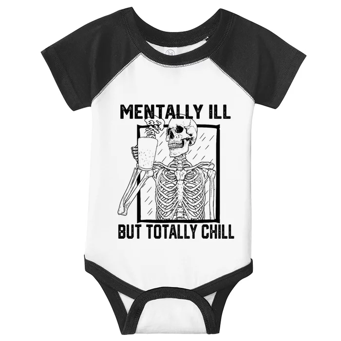 Mentally Ill But Totally Chill Halloween Skeleton Coffee Infant Baby Jersey Bodysuit