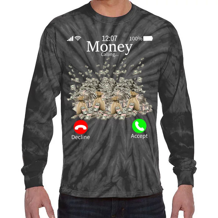 Money Is Calling Cash Funny Business Hustler Tie-Dye Long Sleeve Shirt