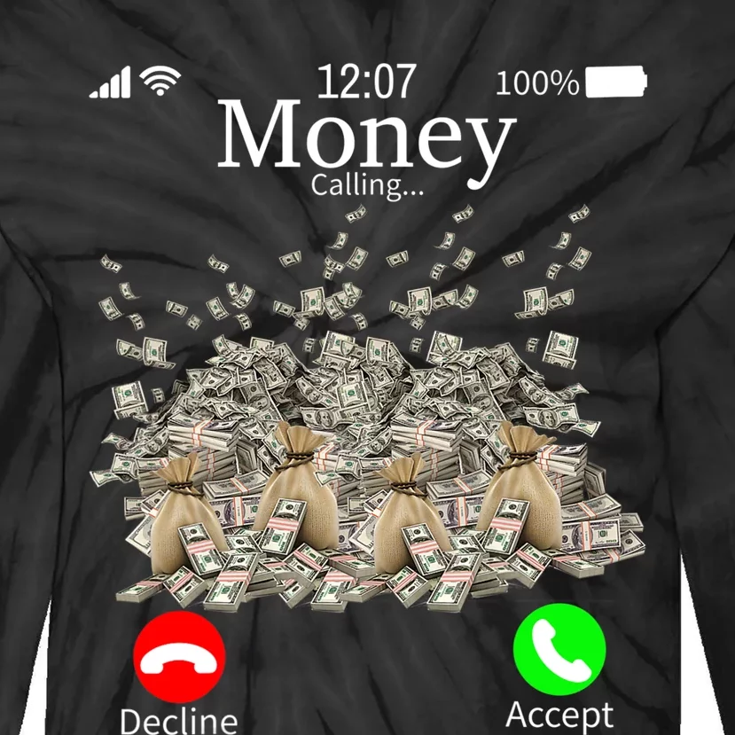 Money Is Calling Cash Funny Business Hustler Tie-Dye Long Sleeve Shirt