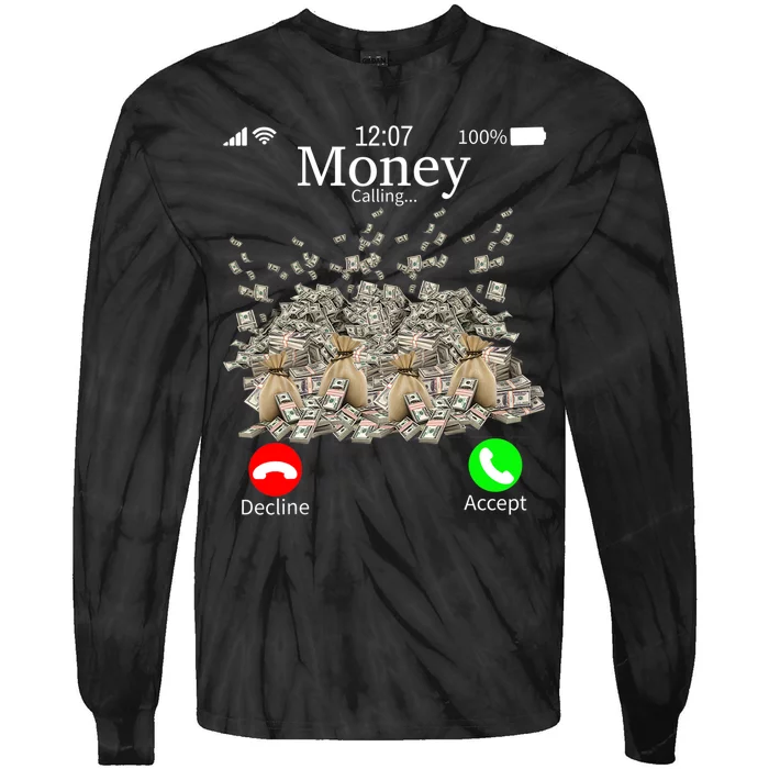 Money Is Calling Cash Funny Business Hustler Tie-Dye Long Sleeve Shirt