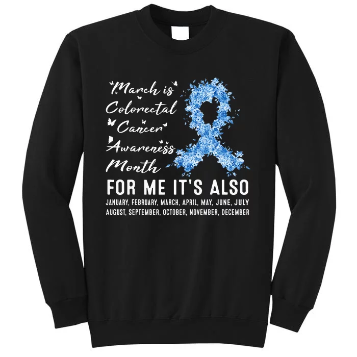 March is Colorectal Cancer Awareness month Colon Cancer Tall Sweatshirt